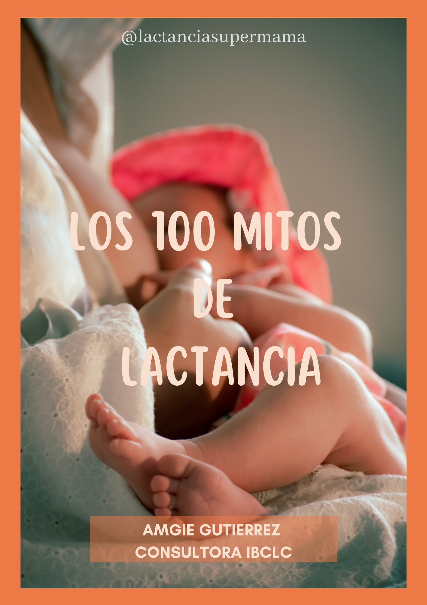 Ebook los 100 mitos de lactancia